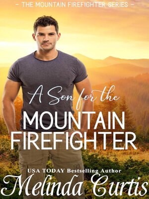 cover image of A Son for the Mountain Firefighter